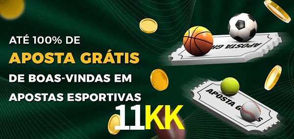 11KKbet Ate 100% de Aposta Gratis
